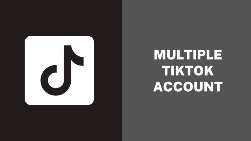 Multiple TikTok Account