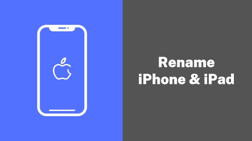 Rename iPhone and iPad