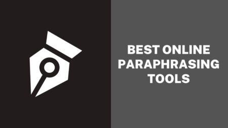 Best Online Paraphrasing Tools