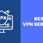 Best 10 VPN Service That you Can Try in 2023