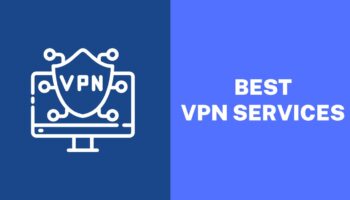 Best 10 VPN Service That you Can Try in 2023