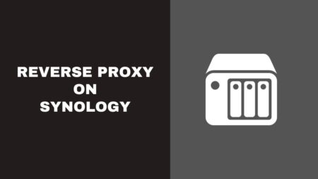 Reverse Proxy on Synology
