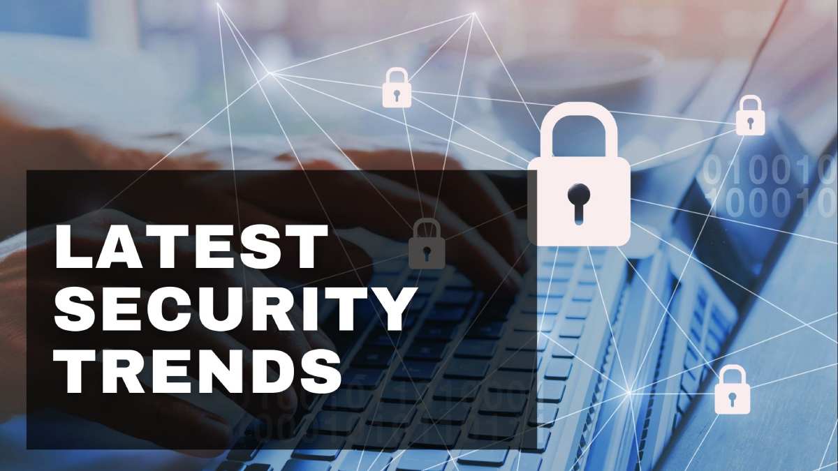 Latest-Security-Trends