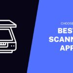 Choose-Best-Scanner-App