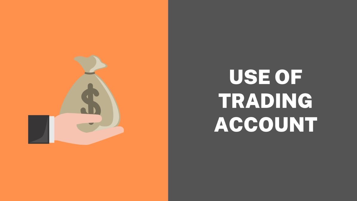 Use of A Trading Account