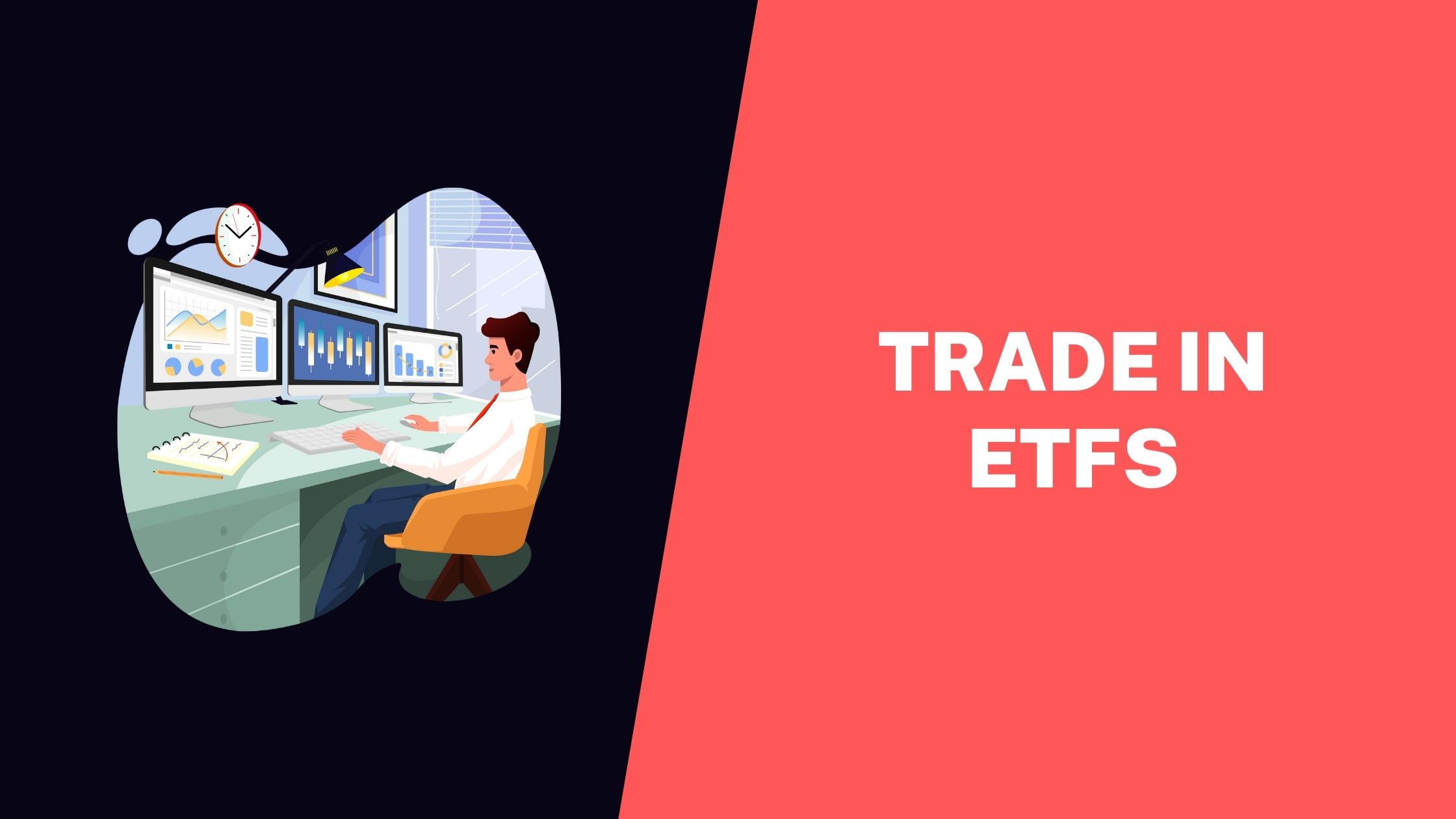 Trade in ETFs