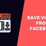 Save Videos From Facebook