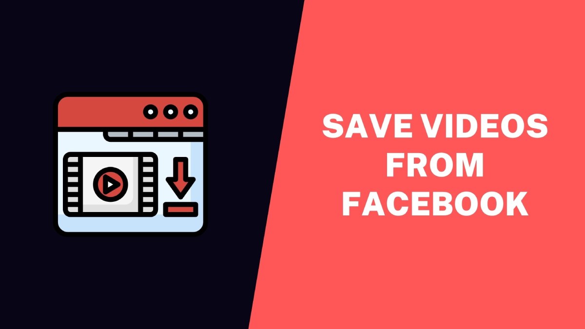 Save Videos From Facebook