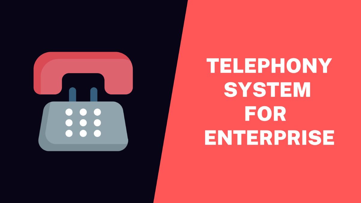 Telephony System for an Enterprise