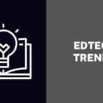 EdTech Trends