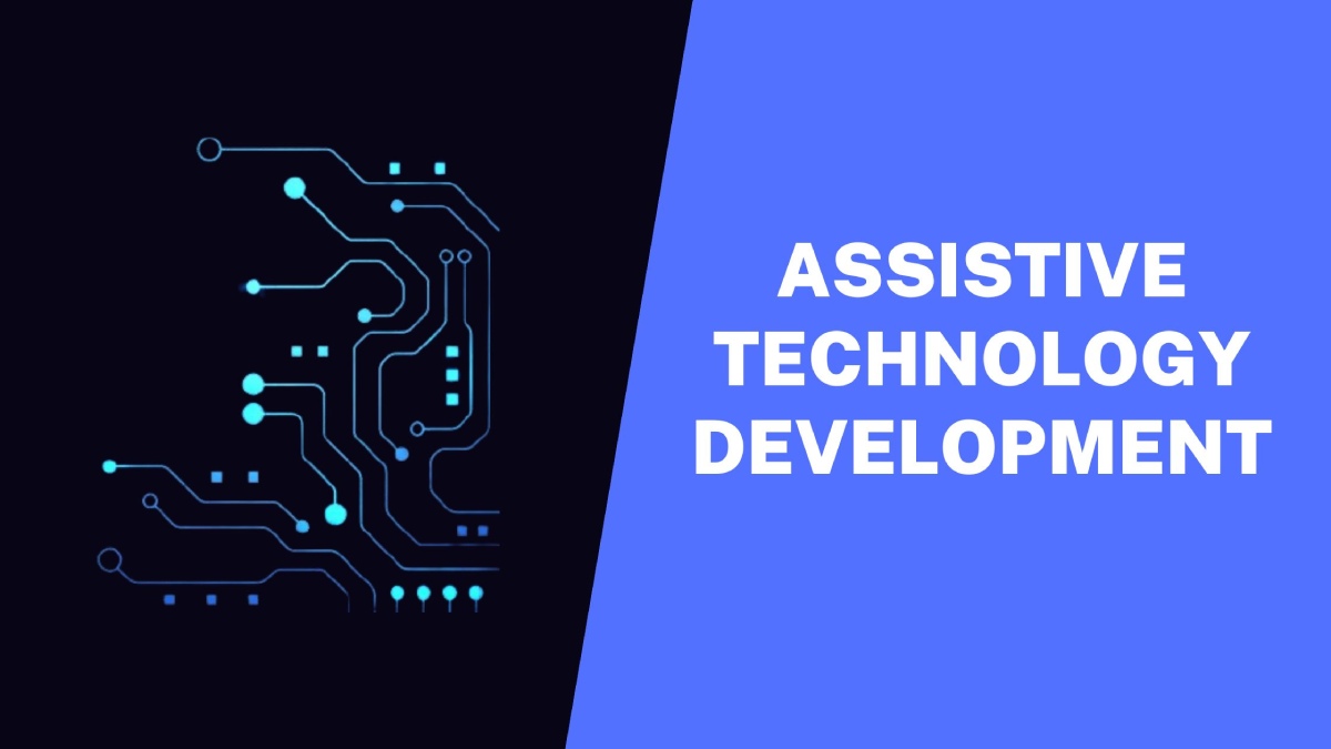 Assistive Technology Development