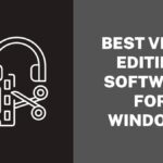 Best Video Editing Software For Windows