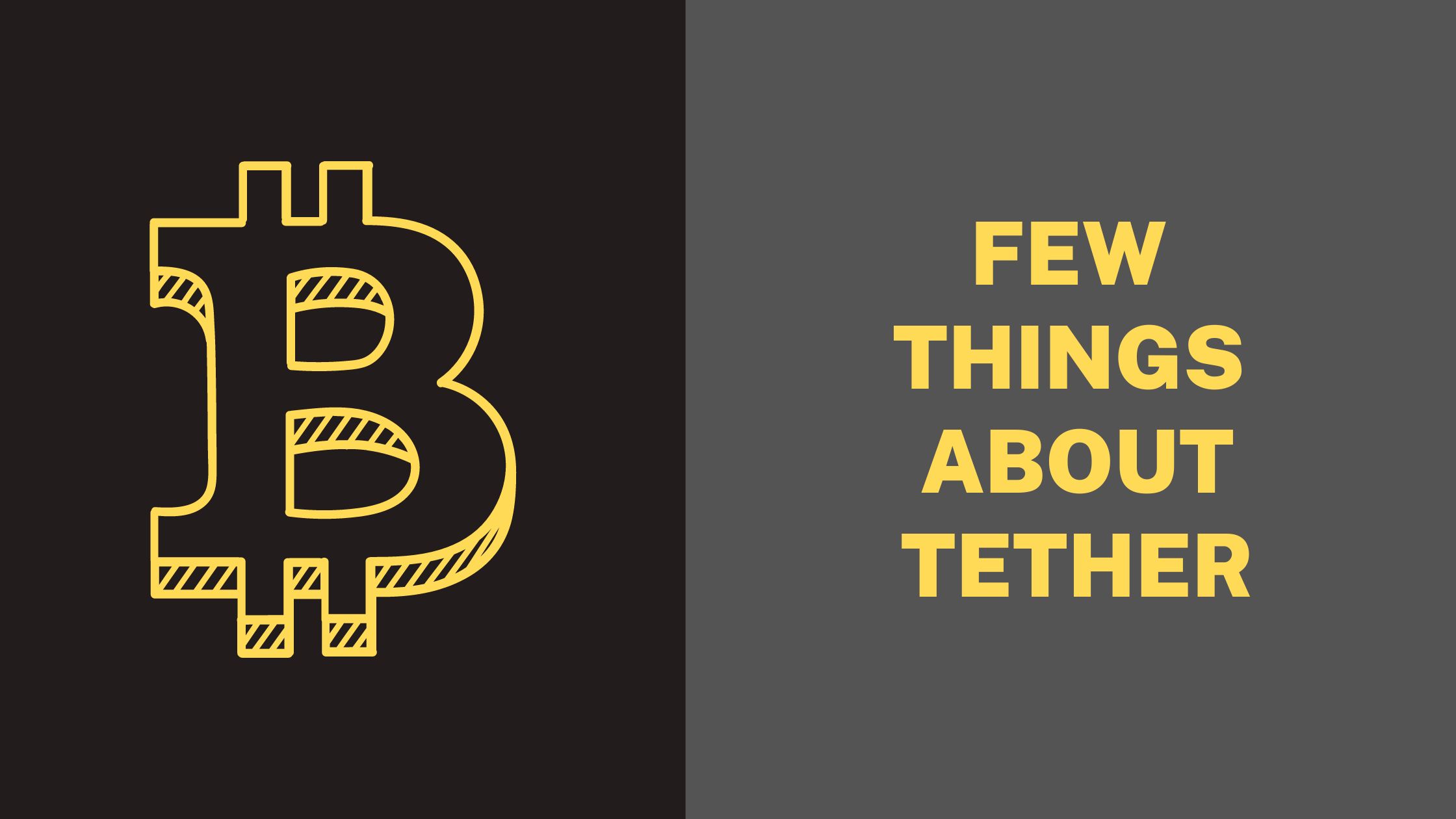 Few Things About Tether