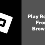 Play Roblox From Browser