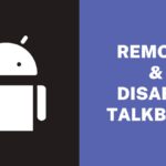 Remove & Disable Talkback