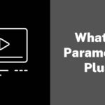 What is Paramount Plus