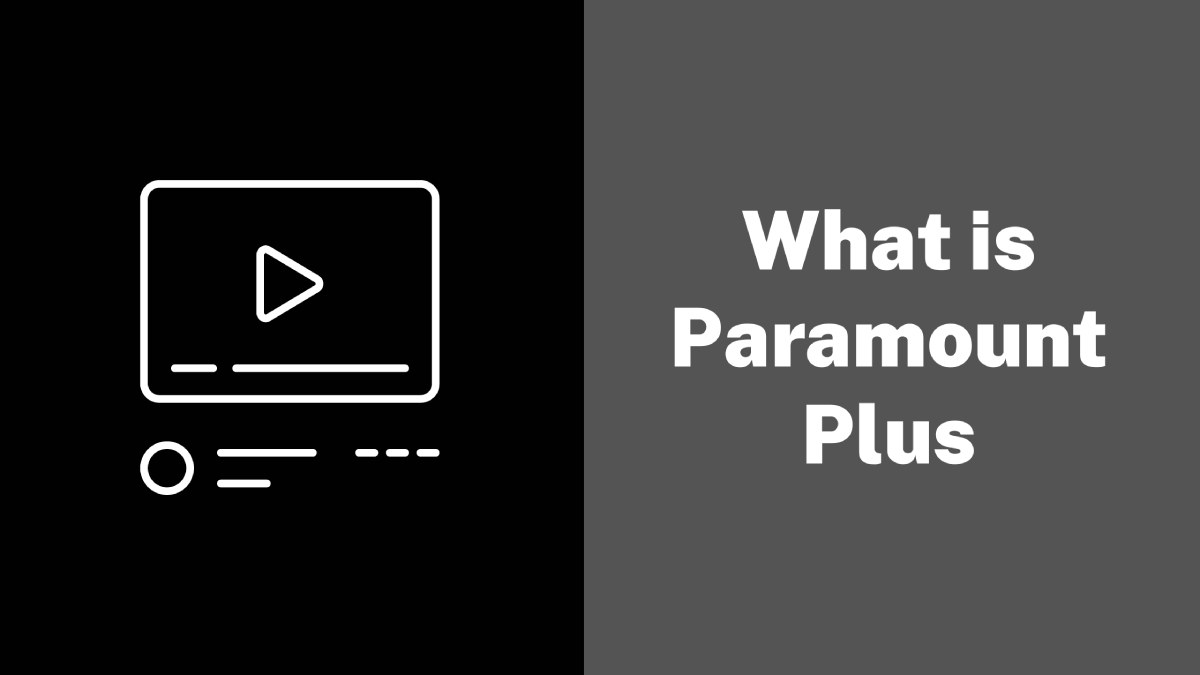 What is Paramount Plus