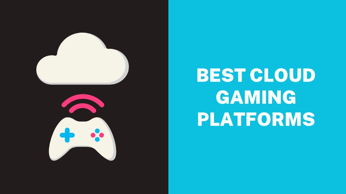 Best Cloud Gaming Platforms