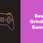 Best Grinding Games