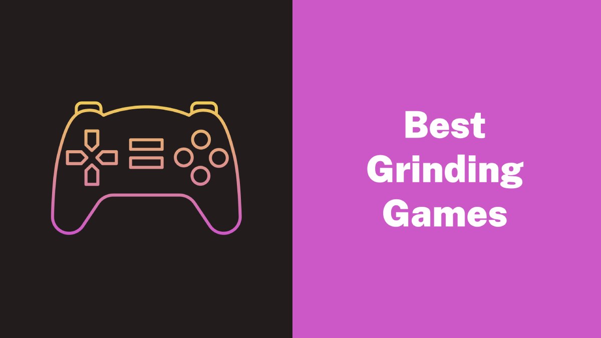 Best Grinding Games