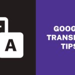 Google Translate Tips