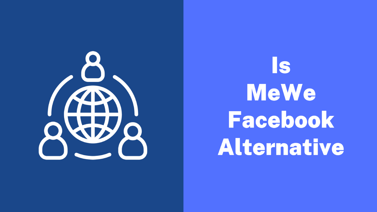 Is MeWe a Facebook Alternative