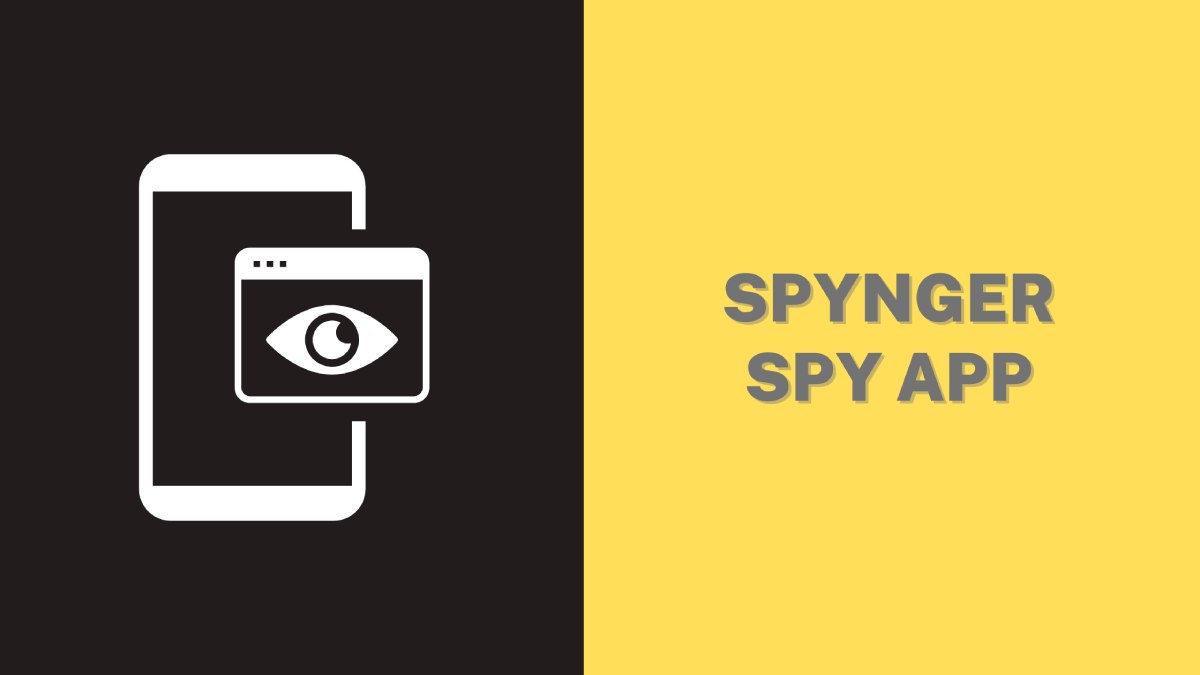 Spynger - Spy App