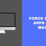 Force Quit Apps on Mac