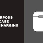 Airpods Case Not Charging