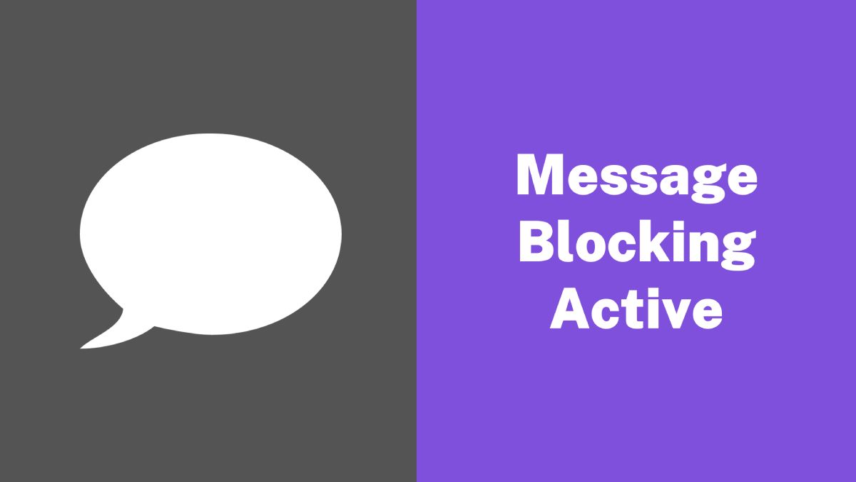 Message Blocking is Active