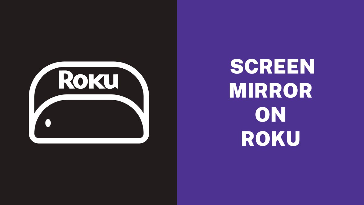 Screen Mirror on Roku