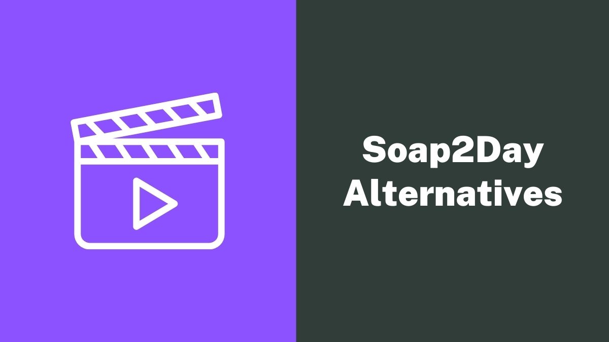 Soap2Day Alternatives