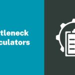 Bottleneck Calculators