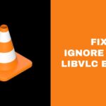 Ignore Main LibVLC Error