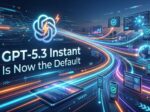 Gpt-5-3-instant-is-default